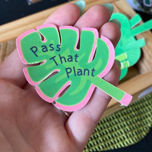 Pass that Plant monstera stickers